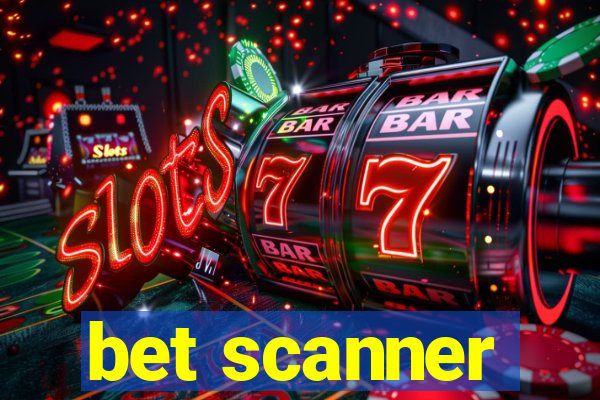 bet scanner